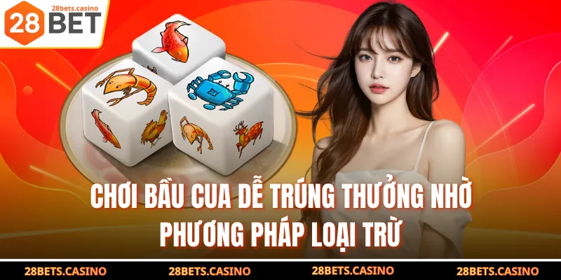Xác Suất Bầu Cua Là Gì? Giải Đáp Chi Tiết A - Z Cho Tân Thủ 4 Chơi bầu cua dễ trúng thưởng nhờ phương pháp loại trừ
